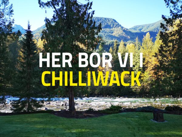 Her bor vi i Chilliwack